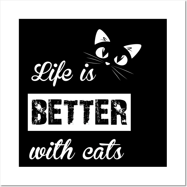 life is better with cats Wall Art by zakchman